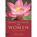 Daoist Nei Gong for Women: The Art of the Lotus and the Moon - Paperback