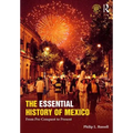 The Essential History of Mexico: From Pre-Conquest to Present - Paperback