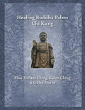 Healing Buddha Palms Chi Kung - Paperback