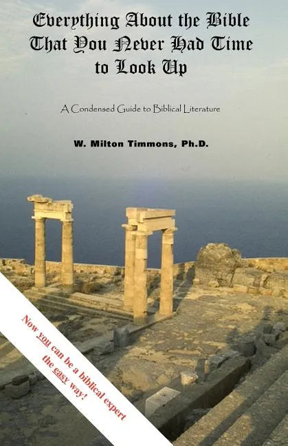 Everything about the Bible That You Never Had Time to Look Up - Paperback