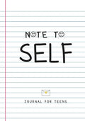Note to Self- Journal for Teens - Paperback
