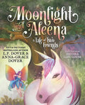 Moonlight and Aleena: A Tale of Two Friends - Paperback