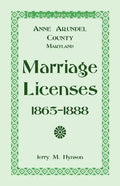 The African American Collection: Anne Arundel County, Maryland Marriage Licenses, 1865-1888 - Paperback