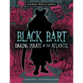 Black Bart, Daring Pirate of the Atlantic - Hardcover