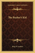 The Busher's Kid - Paperback