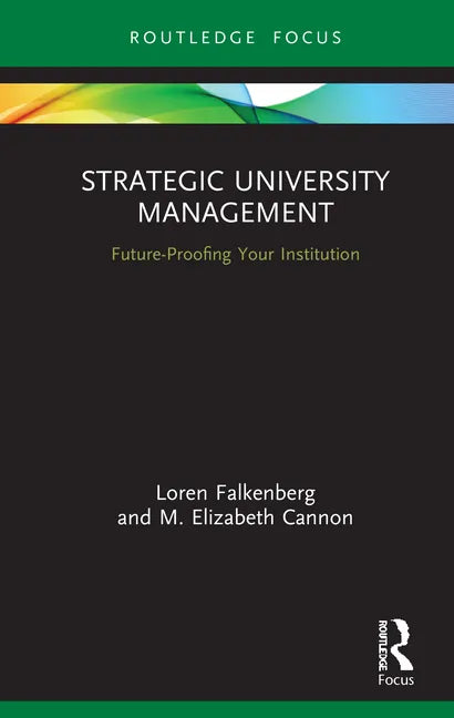 Strategic University Management: Future Proofing Your Institution - Hardcover
