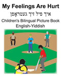 English-Yiddish My Feelings Are Hurt Children's Bilingual Picture Book - Paperback