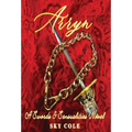 Arryn: Book One in the Swords and Sensualities Series - Hardcover