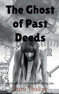 The Ghost of Past Deeds - Paperback
