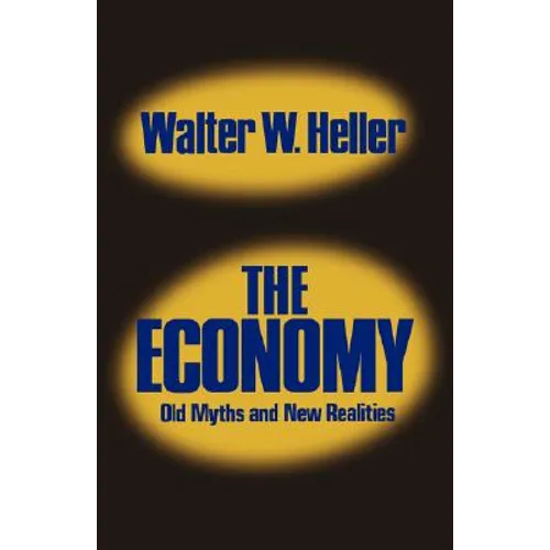 The Economy: Old Myths and New Realities - Paperback