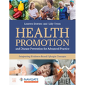 Health Promotion and Disease Prevention for Advanced Practice: Integrating Evidence-Based Lifestyle Concepts - Hardcover