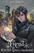 Frost, Winter's Lonely Guardian - Paperback