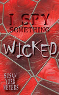 I Spy Something Wicked - Hardcover