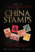 How to Collect & Invest in China Stamps - Paperback
