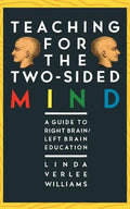 Teaching for the Two-Sided Mind: A Guide to Right Brain/Left Brain Education - Paperback