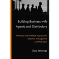 Building Business with Agents and Distributors - Paperback