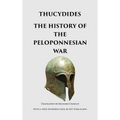 The History of the Peloponnesian War - Hardcover