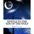 Epistle to the Son of the Wolf - Paperback