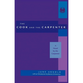 Cook and the Carpenter: A Novel by the Carpenter - Paperback