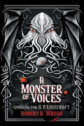 A Monster of Voices: Speaking for H. P. Lovecraft - Paperback