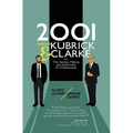 2001 between Kubrick and Clarke: The Genesis, Making and Authorship of a Masterpiece - Paperback