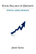 Four Pillars of Destiny: Potential, Career, and Wealth - Paperback