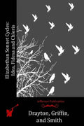 Elizabethan Sonnet Cycles: Idea, Fidesa and Chloris - Paperback