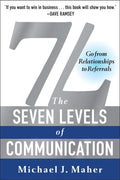 7L: The Seven Levels of Communication: Go from Relationships to Referrals - Paperback