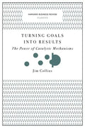 Turning Goals Into Results: The Power of Catalytic Mechanisms - Paperback