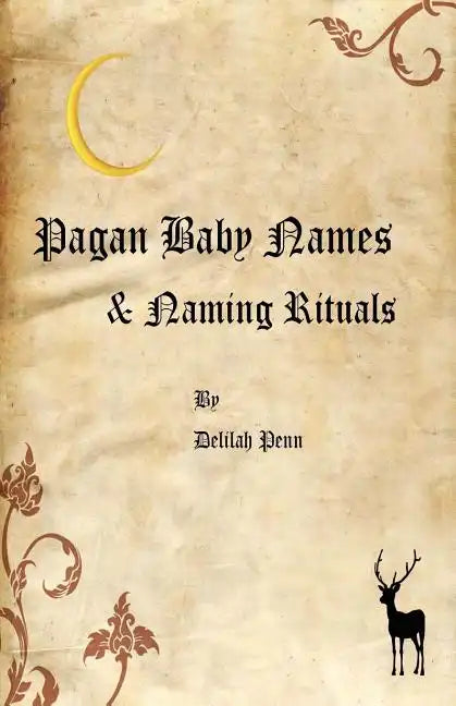 Pagan Baby names & Naming Rituals - Paperback