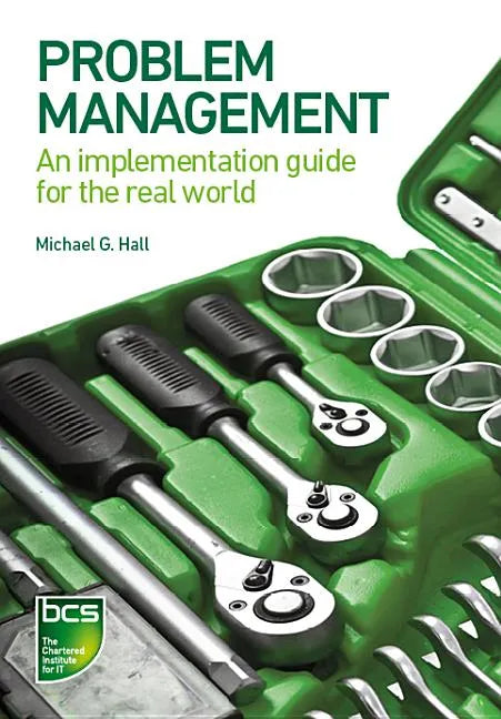 Problem Management: An implementation guide for the real world - Paperback