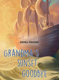Grandma's Sunset Goodbye - Hardcover