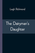 The Dairyman's Daughter - Paperback