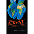 Expat: Leaving the USA For Good - Paperback