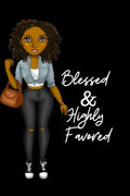 Blessed & Highly Favored: for african american, black, and ebony women of color 6x9 120 pages - Paperback