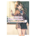 The Girl I Saved on the Train Turned Out to Be My Childhood Friend, Vol. 1 (Manga) - Paperback