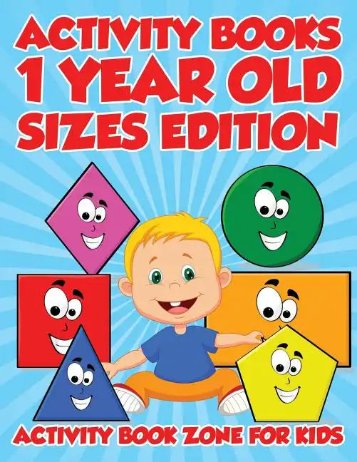 Activity Books 1 Year Old Sizes Edition - Paperback