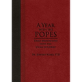 A Year with the Popes: Daily Meditations with the Vicar of Christ - Imitation Leather