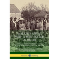 Walker's Appeal, with a Brief Sketch of His Life: And Also, Garnet's Address to the Slaves of the United States of America - Paperback