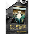 My Scars Tell a Story - Paperback