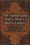 The Samuel & Mary (Myers) Burris Family - Paperback