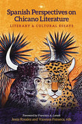 Spanish Perspectives on Chicano Literature: Literary and Cultural Essays - Paperback