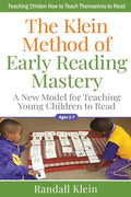 The Klein Method of Early Reading Mastery: A New Model for Teaching Young Children to Read - Paperback