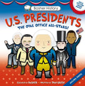 Basher History: Us Presidents: Oval Office All-Stars - Paperback