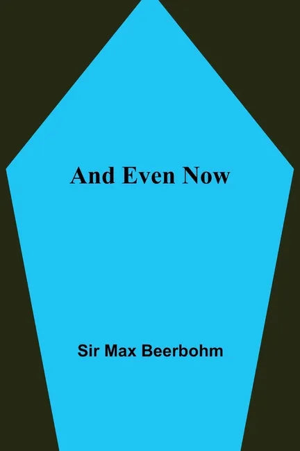 And Even Now - Paperback