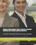 Alabama Claim Adjuster Exam (Property & Casualty) Unofficial Self Practice Exercise Questions: covering Fundamental Claim Adjusting Knowledge - Paperback