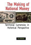 The Making of National Money - Hardcover