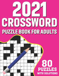2021 Crossword Puzzle Book For Adults: 80 Medium-Hard Crossword Puzzles Book For Adults As A Great Educational Gift For Holiday Enjoyment for Adult, S - Paperback