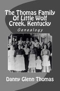 The Thomas Family Of Little Wolf Creek, Kentucky - Paperback