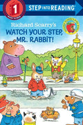 Richard Scarry's Watch Your Step, Mr. Rabbit! - Paperback